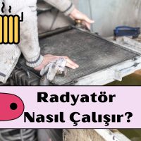 Radyatör Nasıl Çalışır?